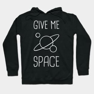 Give Me Space – Introvert Design Hoodie